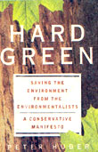 Environmentalist Peter Huber's book Hard Green.
